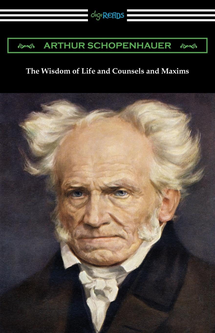 Cover: 9781420968170 | The Wisdom of Life and Counsels and Maxims | Schopenhauer (u. a.)