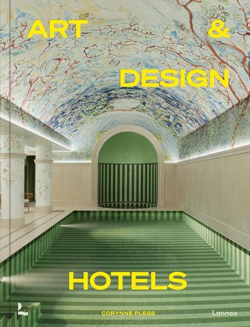 Cover: 9789401497626 | The World's Best Art and Design Hotels | Corynne Pless | Buch | 2024