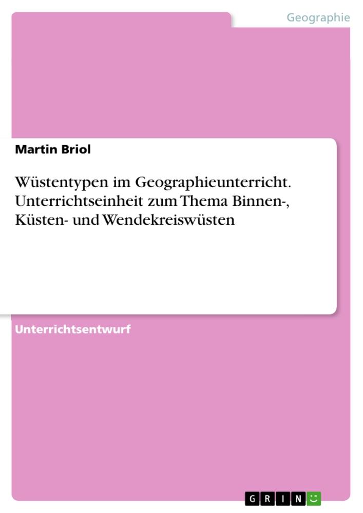 Cover: 9783346348531 | Wüstentypen im Geographieunterricht. Unterrichtseinheit zum Thema...