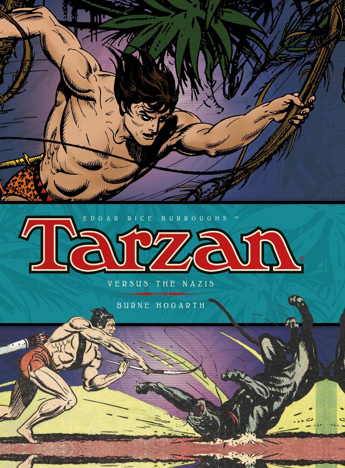 Cover: 9781781163191 | Tarzan - Versus The Nazis (Vol. 3) | Versus the Nazis | Burne Hogarth