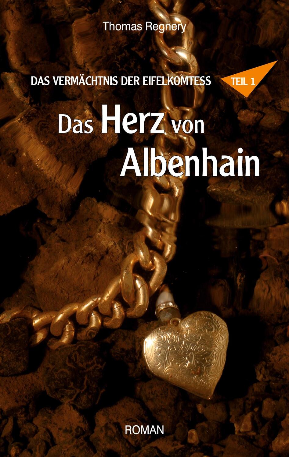 Cover: 9783759743473 | Das Herz von Albenhain | Thomas Regnery | Taschenbuch | Paperback