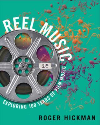 Cover: 9780393937664 | Reel Music | Exploring 100 Years of Film Music | Roger Hickman | Buch