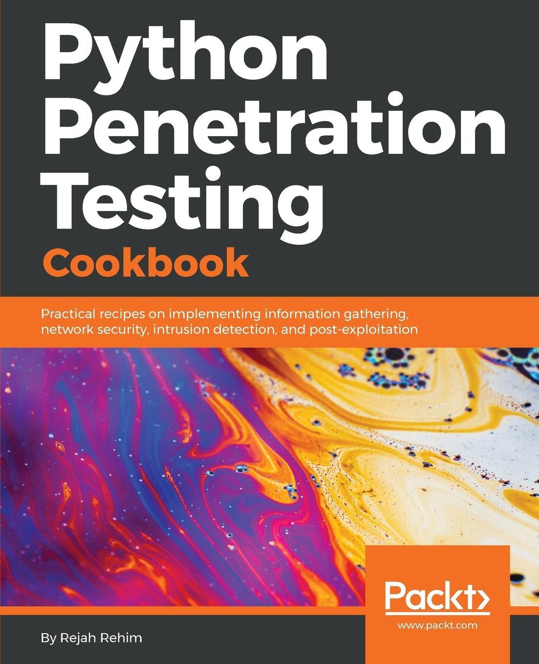 Cover: 9781784399771 | Python Penetration Testing Cookbook | Rejah Rehim | Taschenbuch | 2017