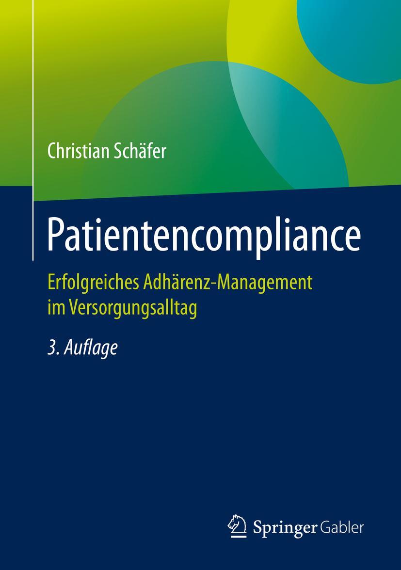 Cover: 9783658295639 | Patientencompliance | Christian Schäfer | Buch | xxviii | Deutsch