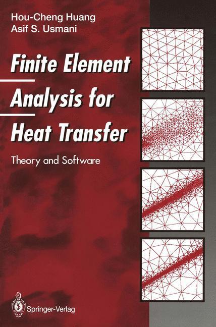 Cover: 9781447120933 | Finite Element Analysis for Heat Transfer | Theory and Software | Buch