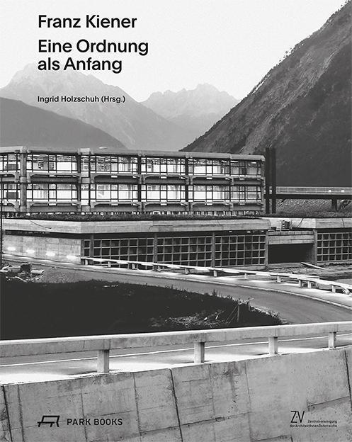 Cover: 9783038600169 | Franz Kiener - Eine Ordnung als Anfang | Buch | 272 S. | Deutsch