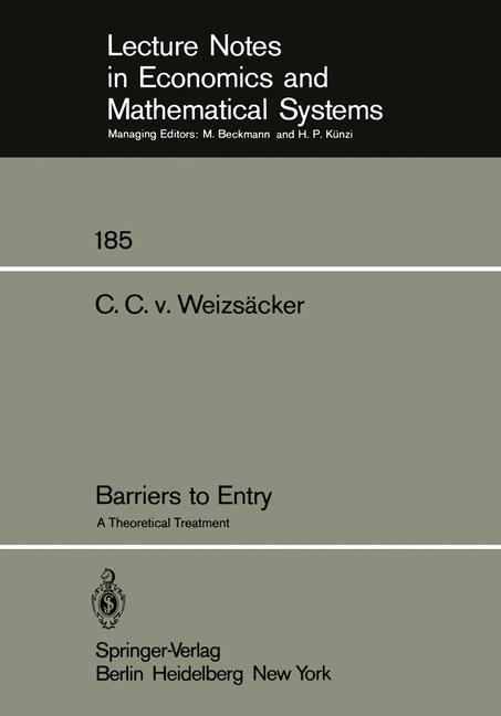 Cover: 9783540102724 | Barriers to Entry | A Theoretical Treatment | C. C. V. Weizsäcker | vi