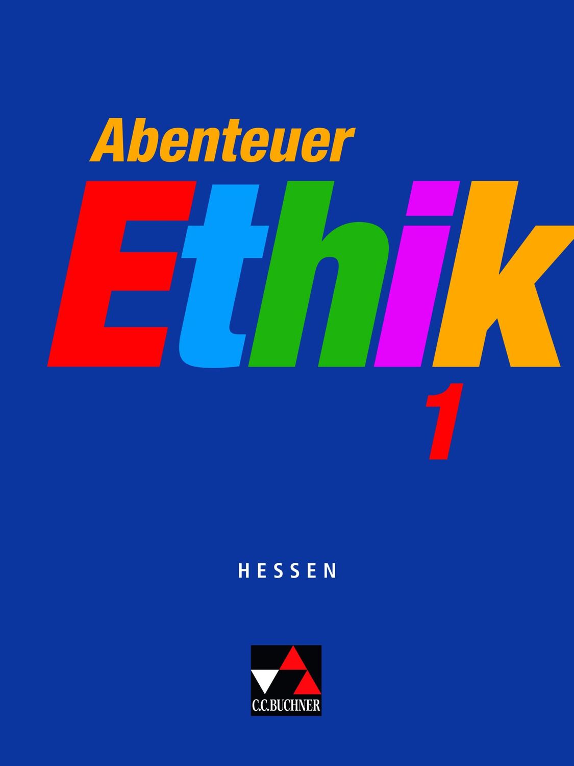 Cover: 9783766165756 | Abenteuer Ethik 1 Hessen | Für die Jahrgangsstufen 5/6 | Böhm (u. a.)