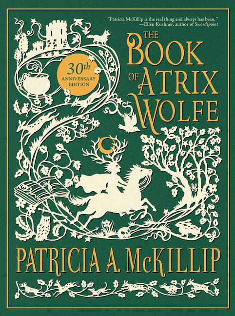 Cover: 9781616964009 | The Book of Atrix Wolfe | 30th Anniversary Special Edition | McKillip