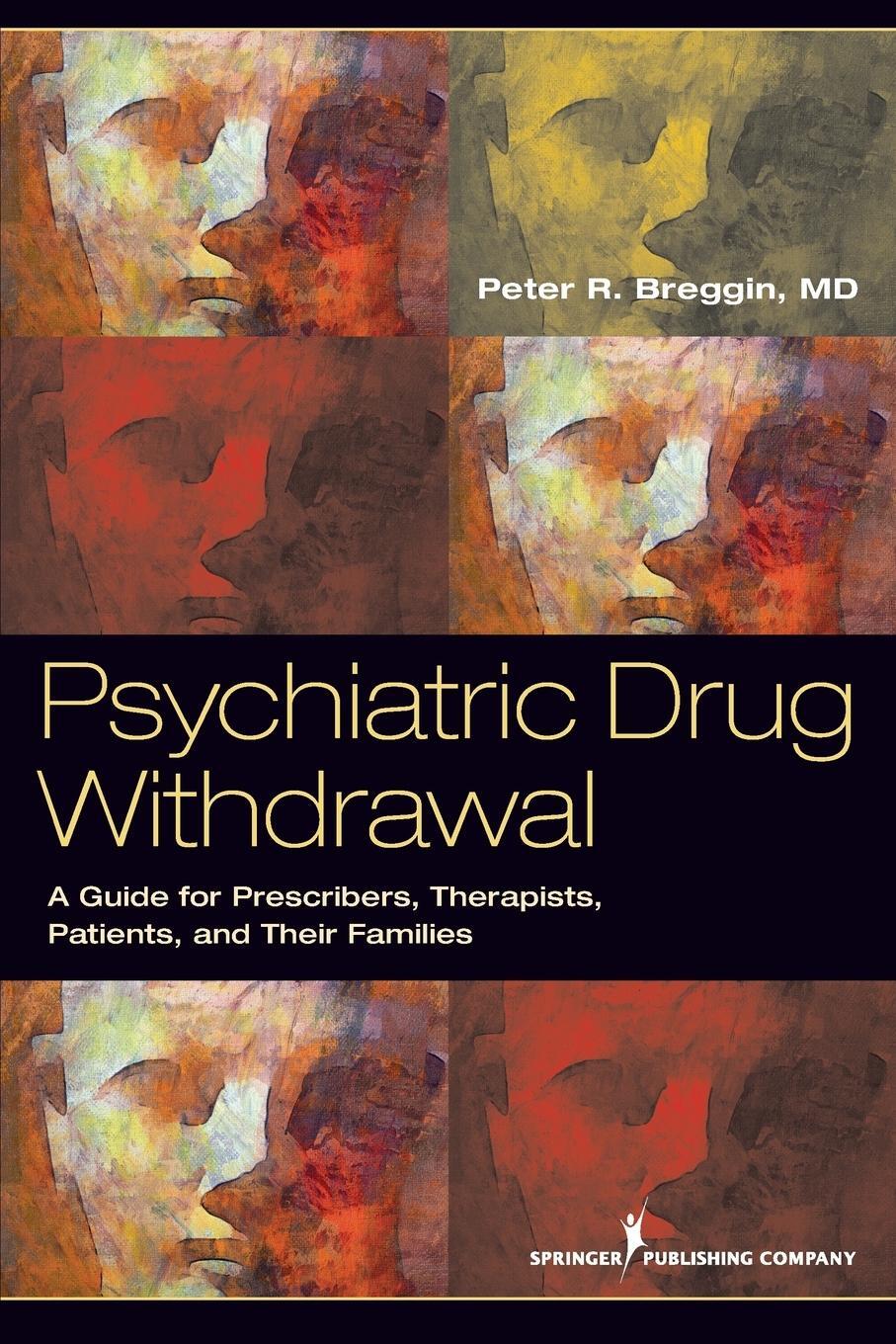 Cover: 9780826108432 | Psychiatric Drug Withdrawal | Peter R. MD Breggin | Taschenbuch | 2012