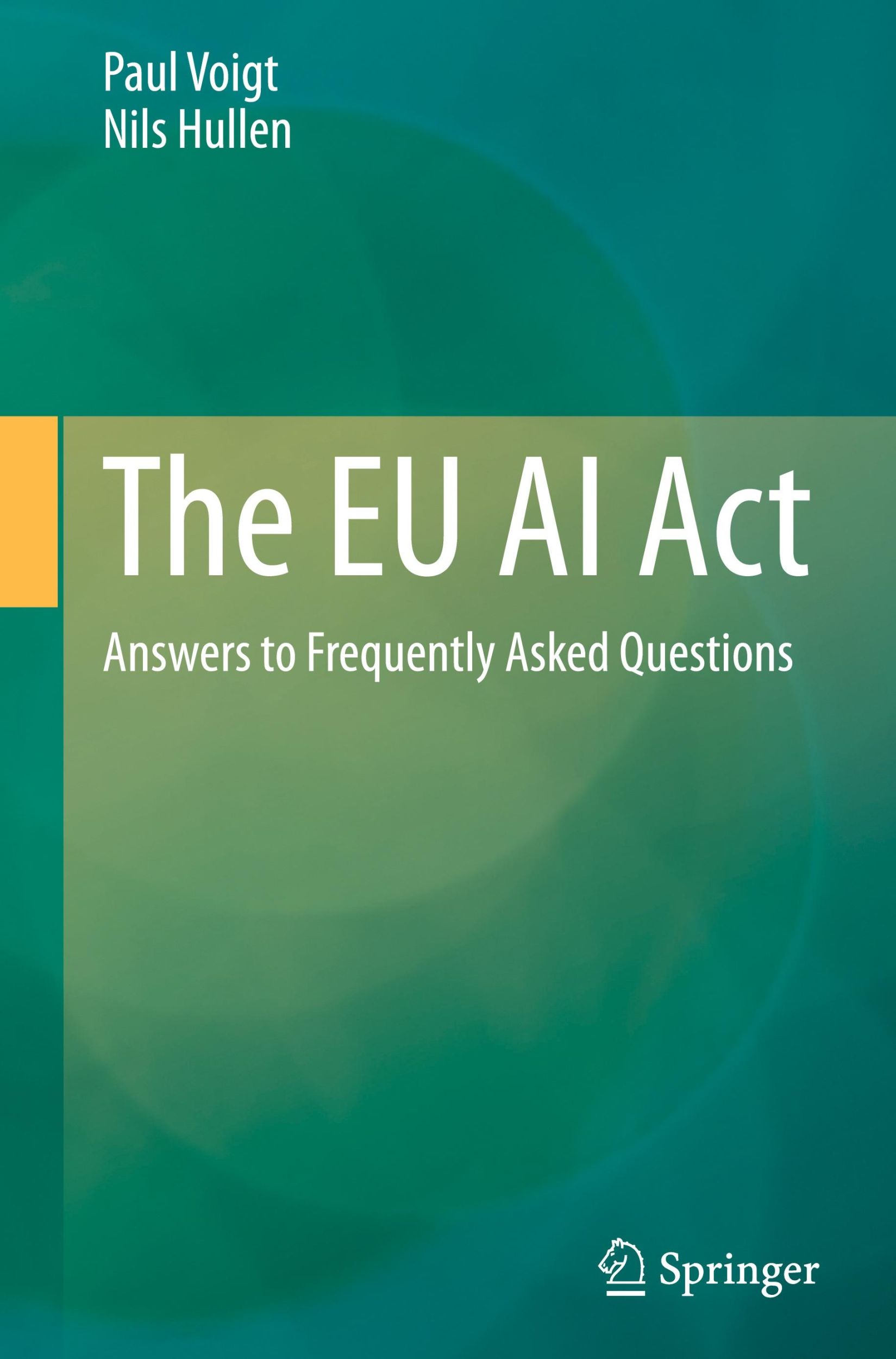 Cover: 9783662702000 | The EU AI Act | Answers to Frequently Asked Questions | Hullen (u. a.)