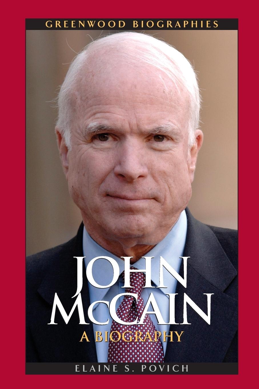 Cover: 9781440835988 | John McCain | A Biography | Elaine Povich | Taschenbuch | Englisch