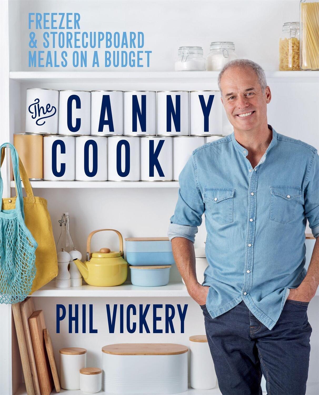 Cover: 9781914239113 | The Canny Cook | Freezer &amp; storecupboard meals on a budget | Vickery