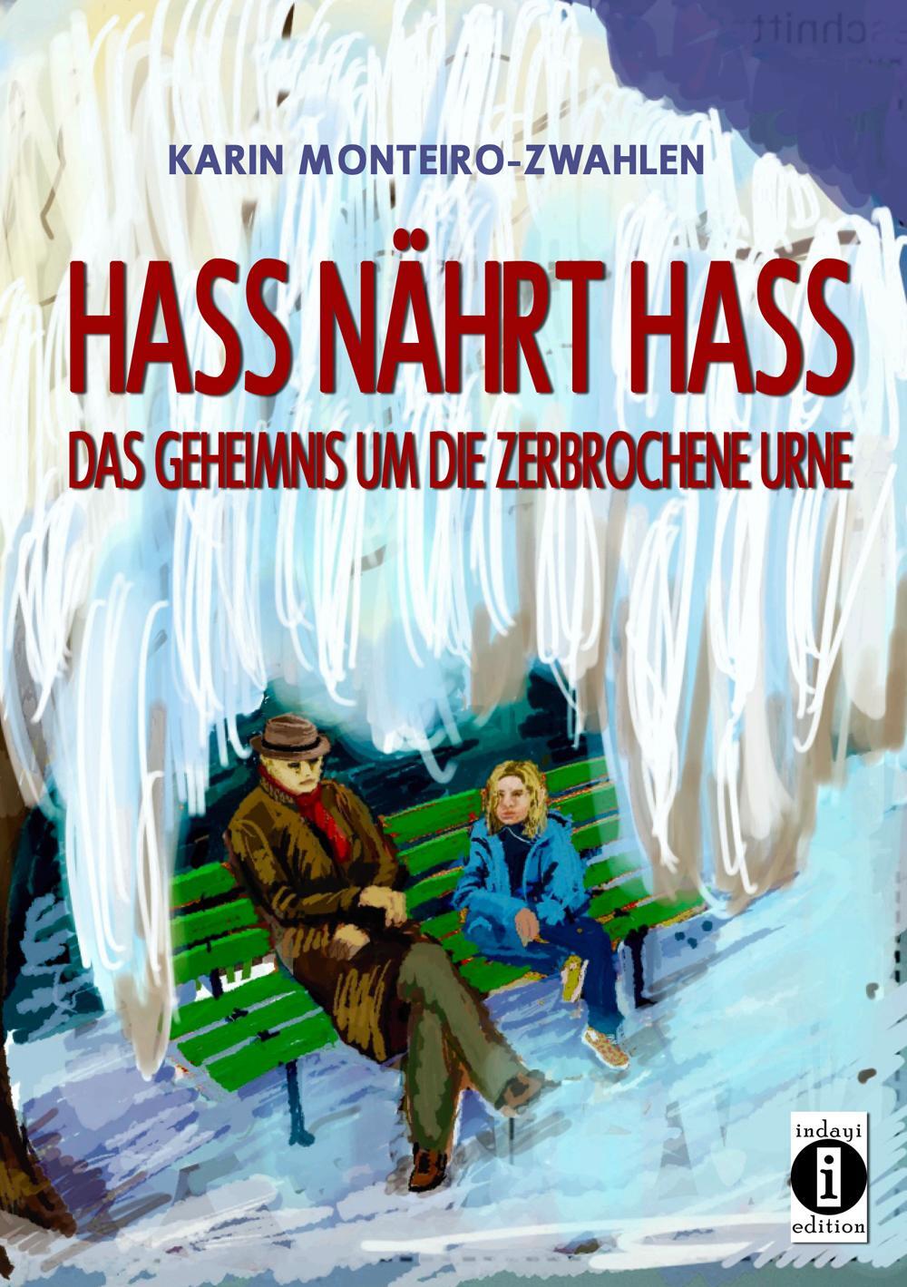 Cover: 9783910273283 | Hass nährt Hass | Das Geheimnis um die zerbrochene Urne | Taschenbuch