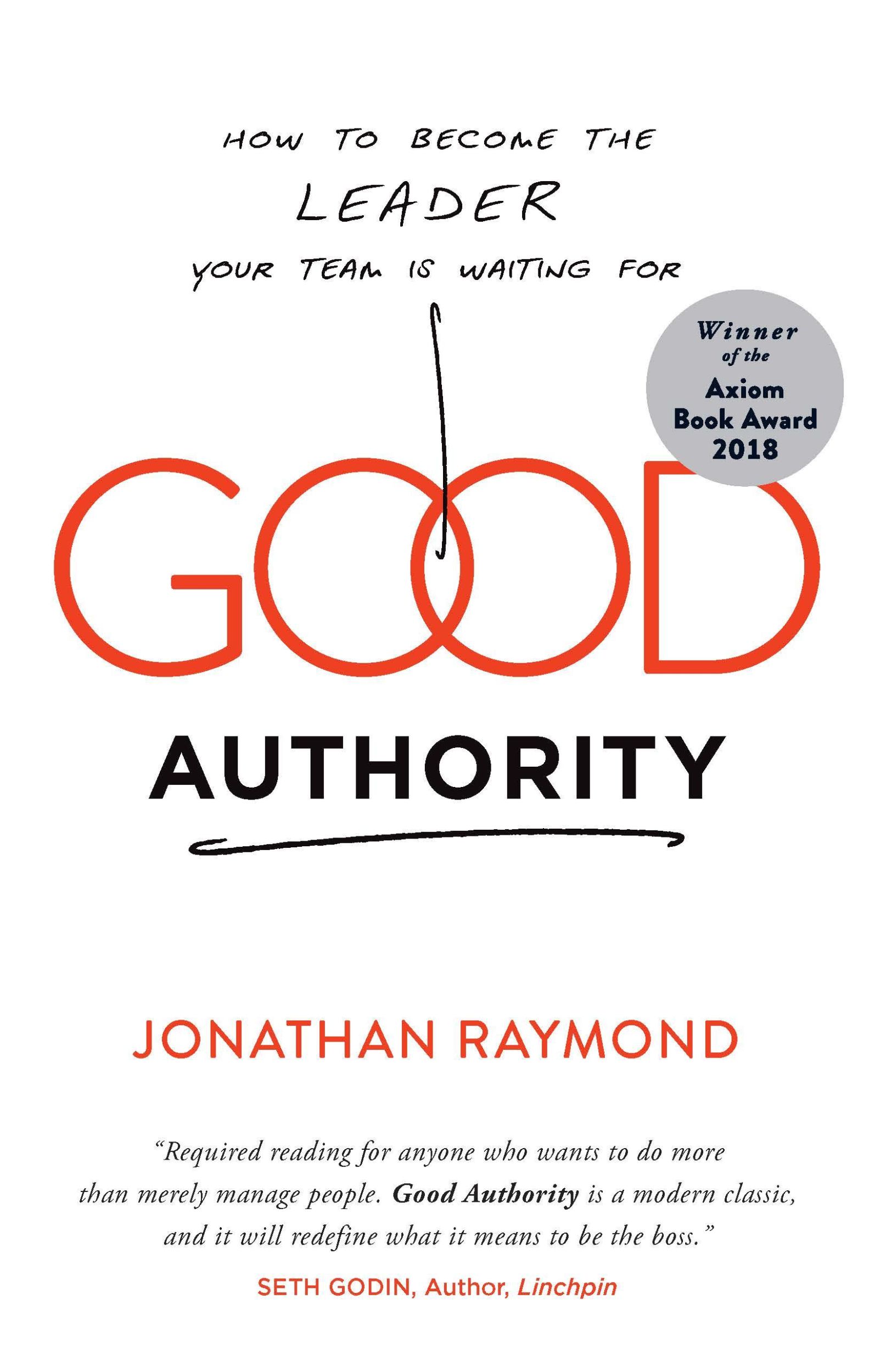 Cover: 9781940858777 | Good Authority | How to Become the Leader Your Team Is Waiting for