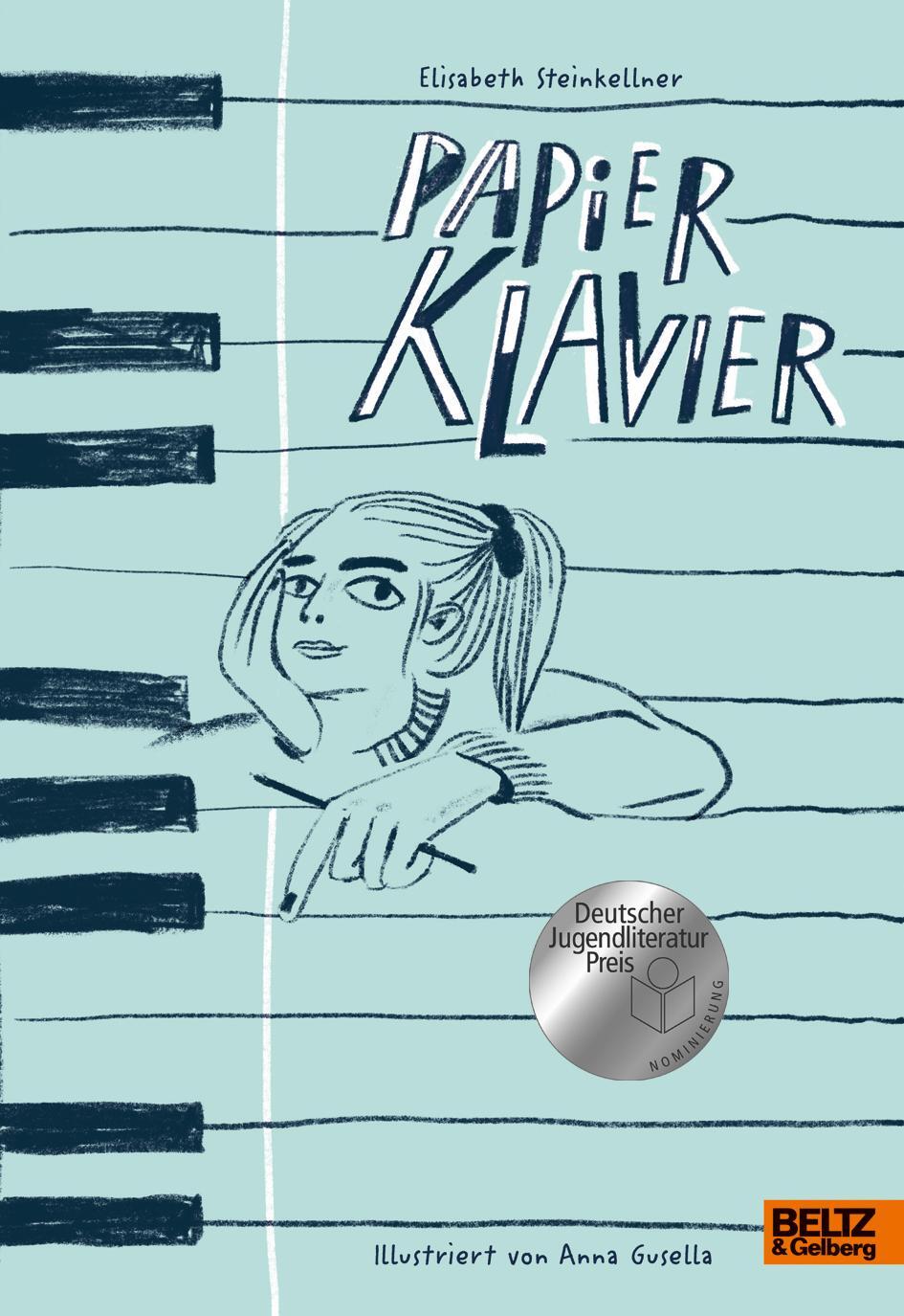 Cover: 9783407755797 | Papierklavier | illustriert von Anna Gusella | Elisabeth Steinkellner