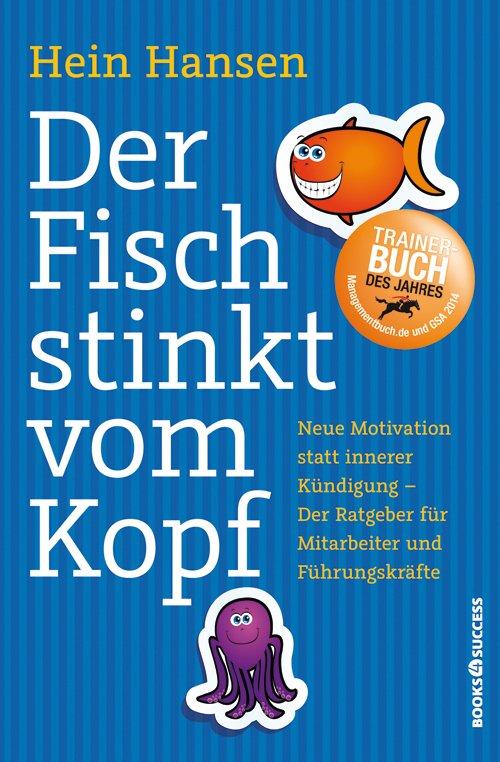 Cover: 9783864701344 | Der Fisch stinkt vom Kopf | Hein Hansen | Taschenbuch | 267 S. | 2014