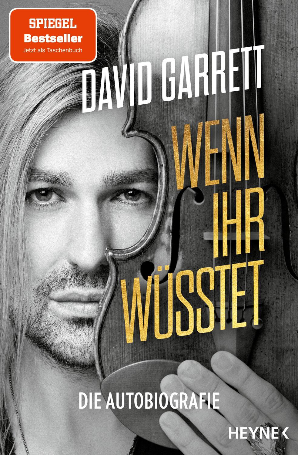 Cover: 9783453606968 | Wenn ihr wüsstet | David Garrett (u. a.) | Taschenbuch | 368 S. | 2024