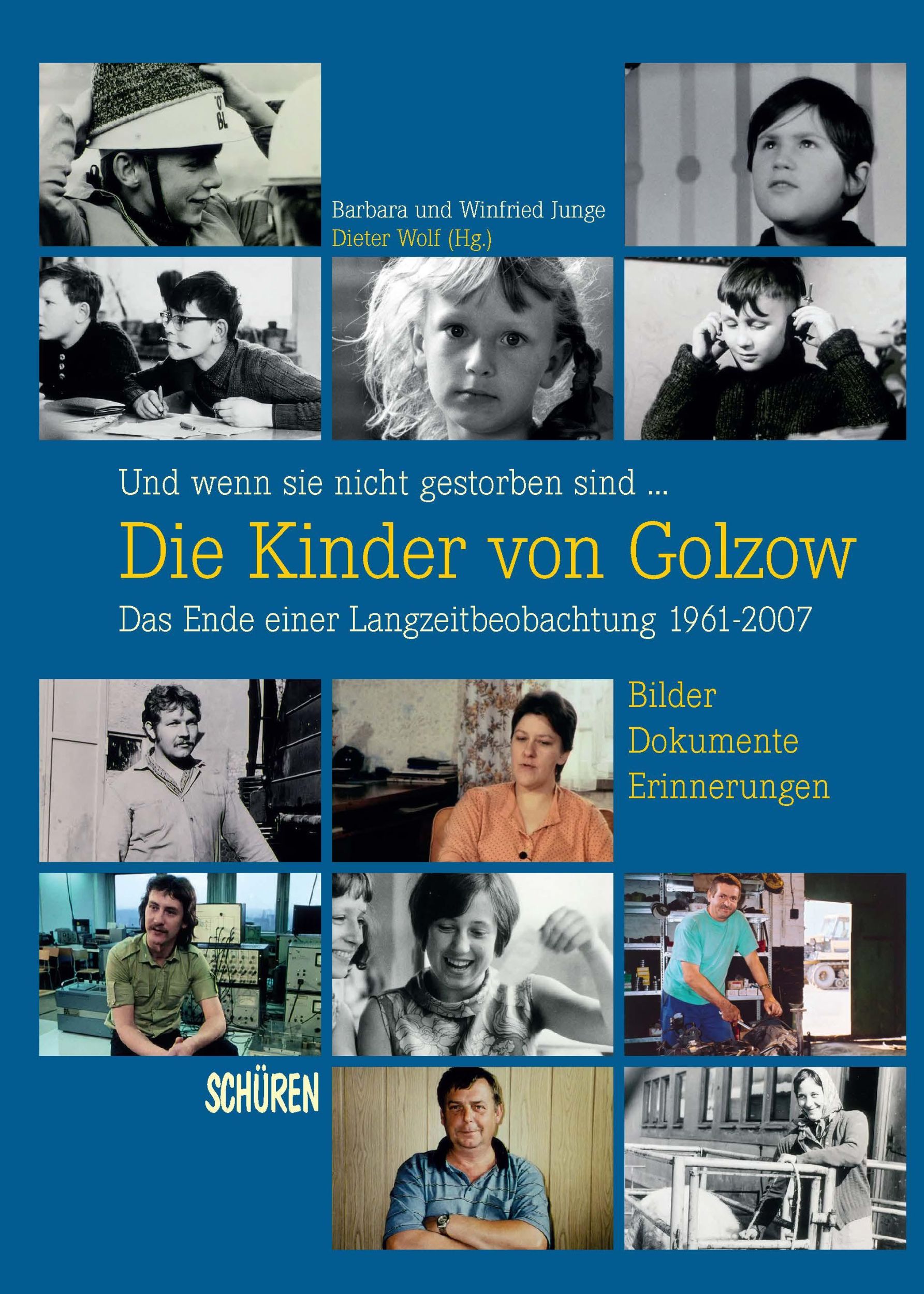 Cover: 9783894728991 | Und wenn sie nicht gestorben sind ... Die Kinder von Golzow: Das...