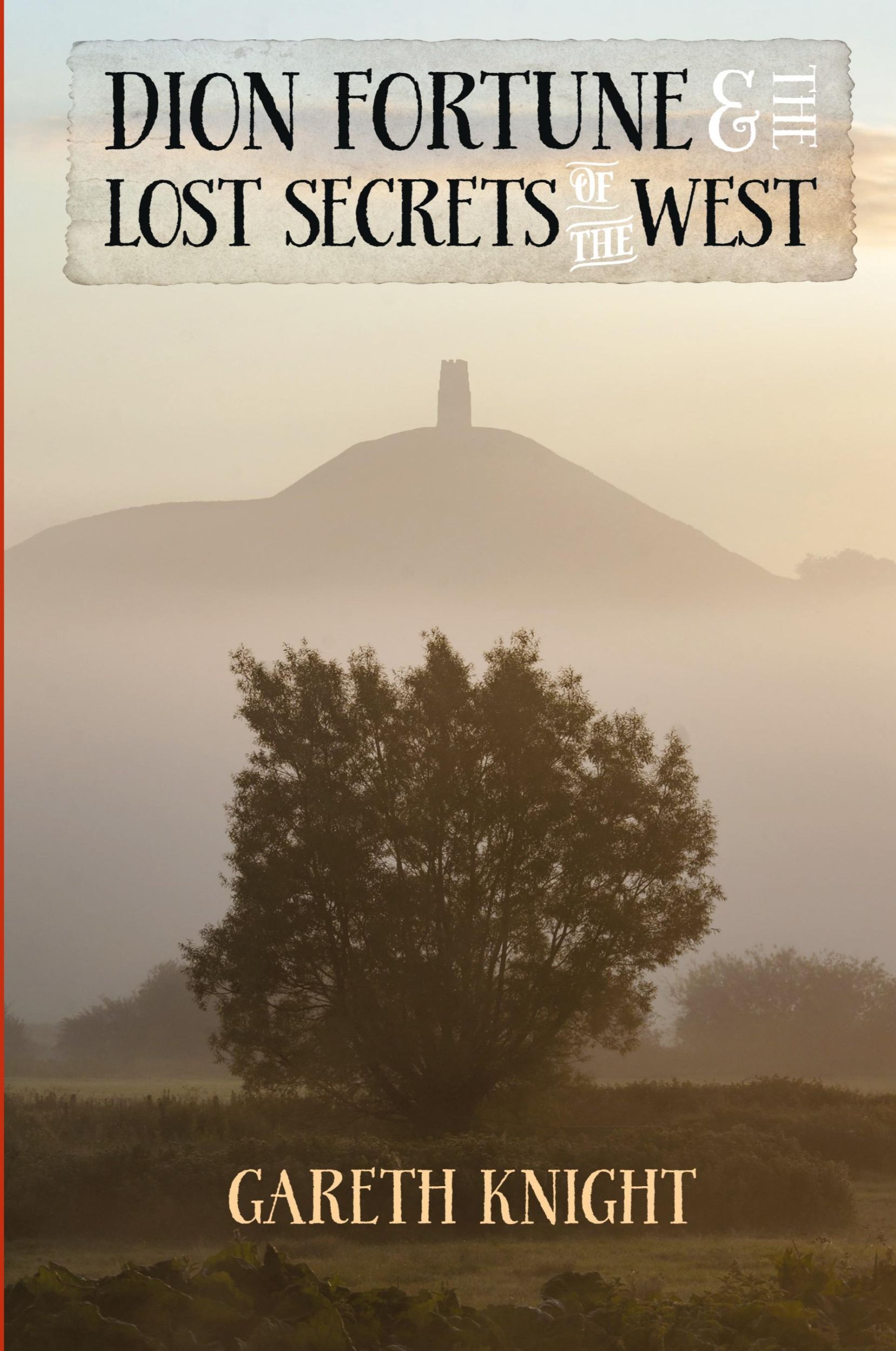 Cover: 9781910098035 | Dion Fortune and the Lost Secrets of the West | Gareth Knight | Buch