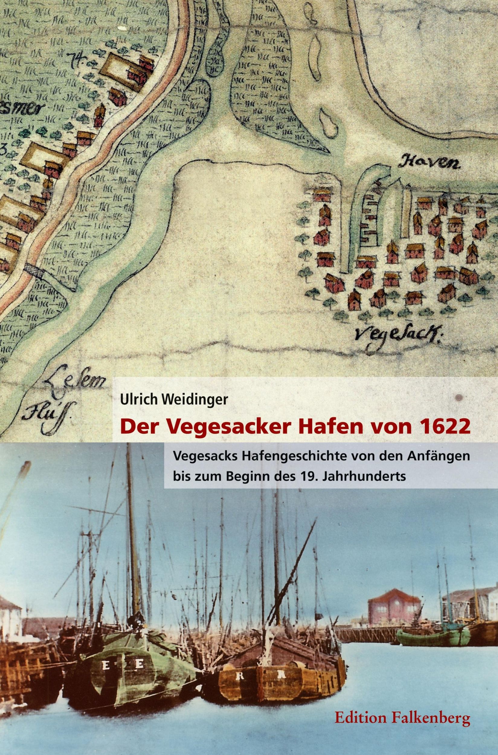 Cover: 9783954942947 | Der Vegesacker Hafen von 1622 | Ulrich Weidinger | Taschenbuch | 2022