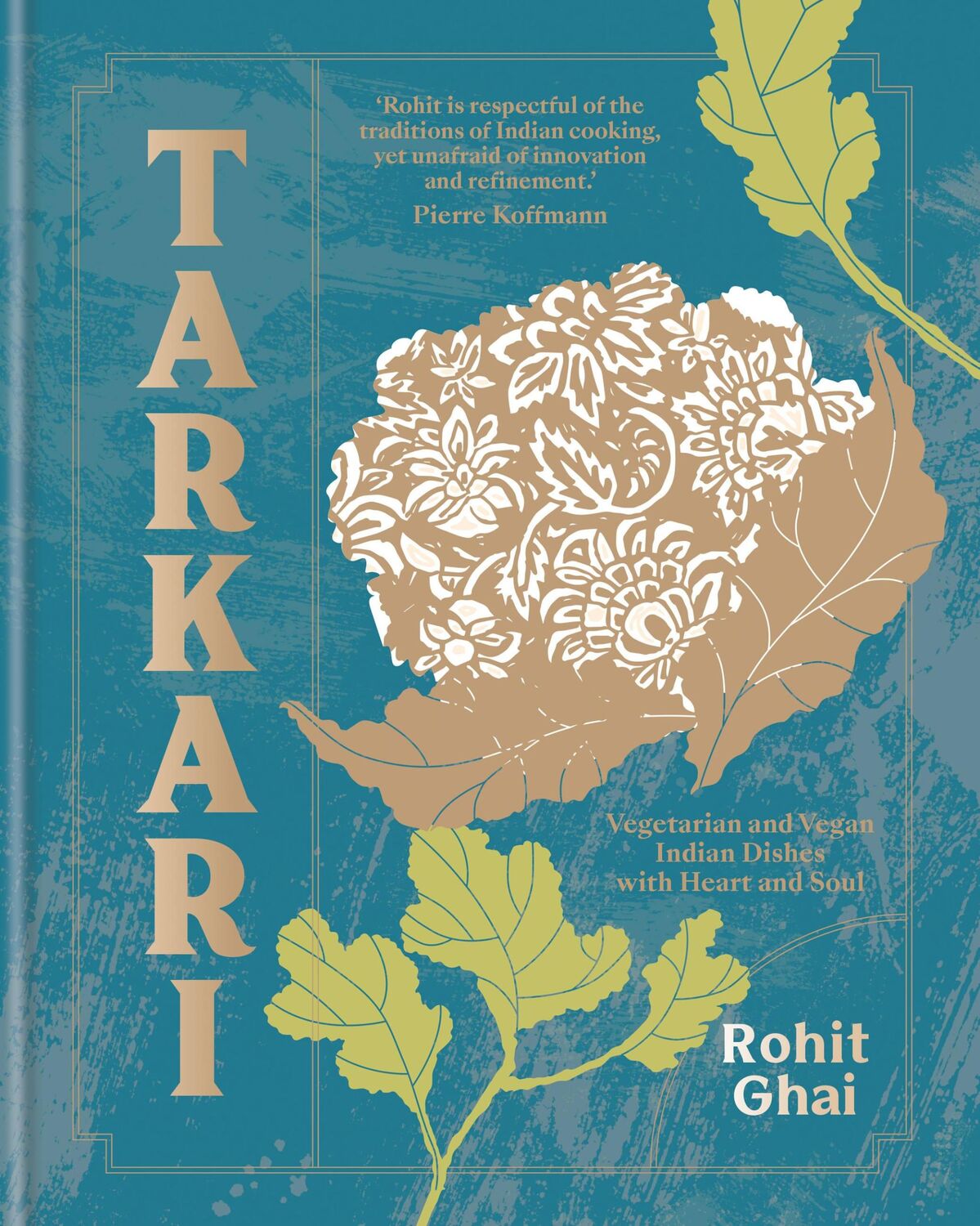 Cover: 9780857839329 | Tarkari | Vegetarian and Vegan Indian Dishes with Heart and Soul