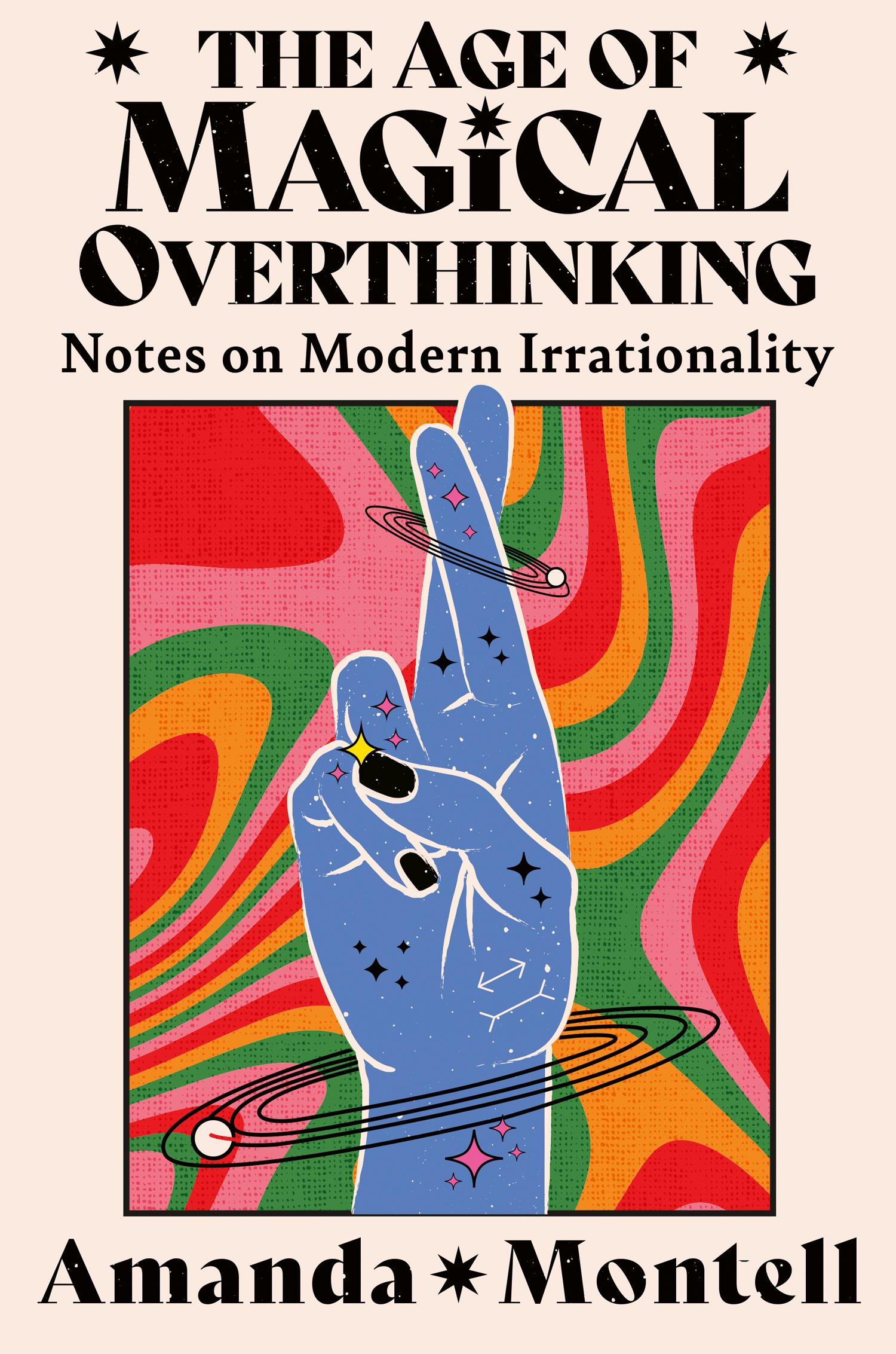 Cover: 9780008701123 | The Age of Magical Overthinking | Notes on Modern Irrationality | Buch