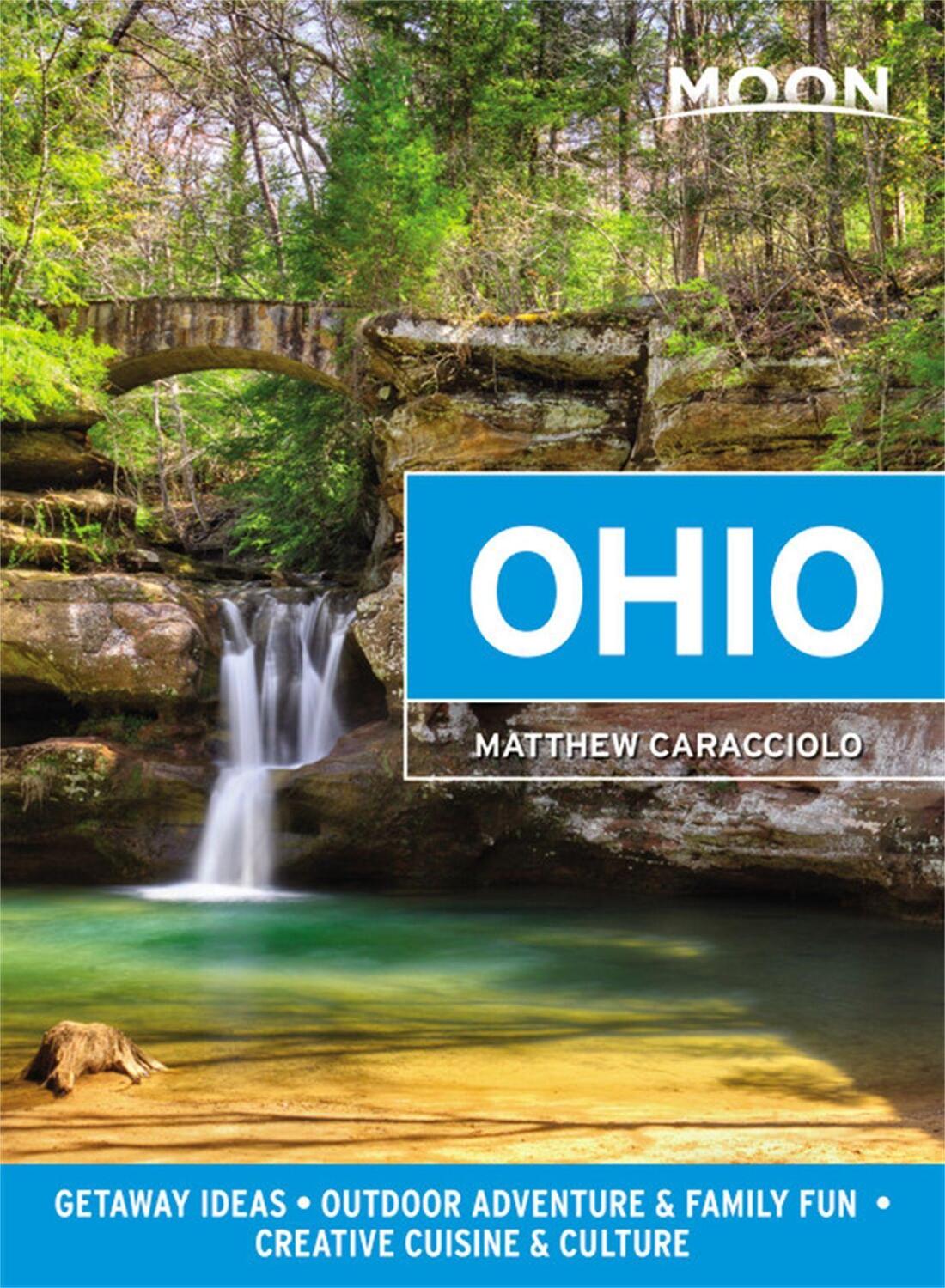 Cover: 9781640494299 | Moon Ohio: Getaway Ideas, Outdoor Adventure &amp; Family Fun, Creative...