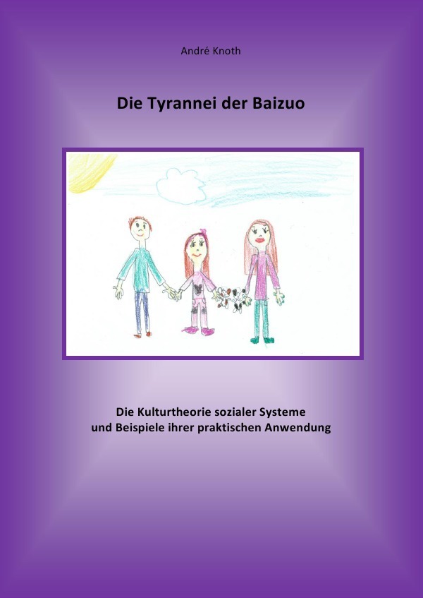 Cover: 9783756550470 | Die Tyrannei der Baizuo - Die Kulturtheorie sozialer Systeme und...