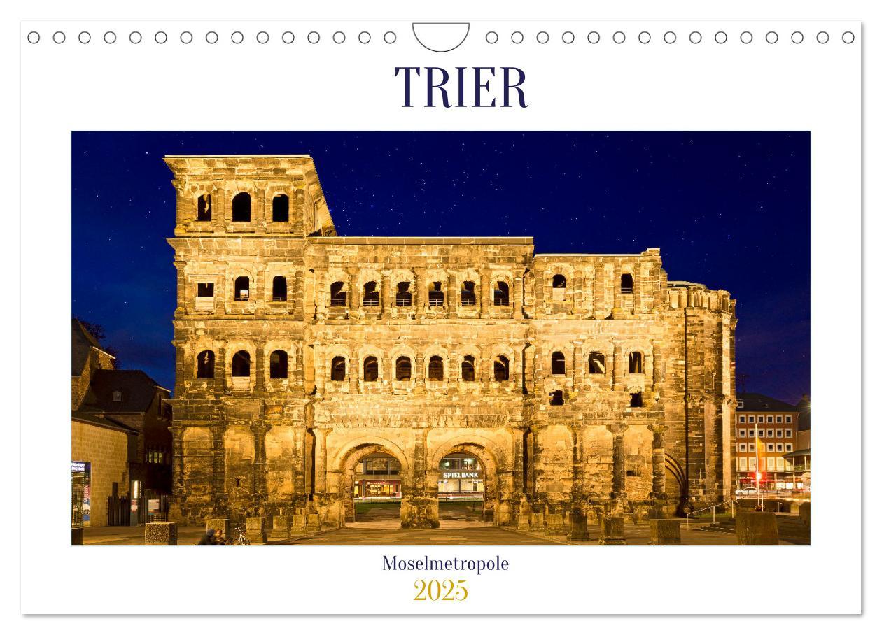 Cover: 9783383937057 | RÖMERSTADT TRIER (Wandkalender 2025 DIN A4 quer), CALVENDO...