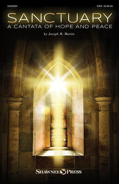 Cover: 9781495001291 | Sanctuary | A Cantata of Hope and Peace | Joseph M. Martin | Buch