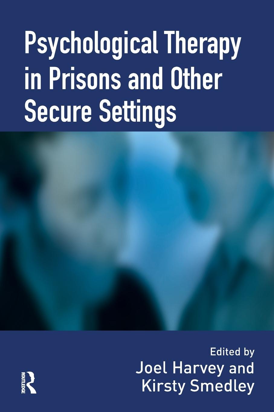 Cover: 9781843927990 | Psychological Therapy in Prisons and Other Settings | Harvey (u. a.)