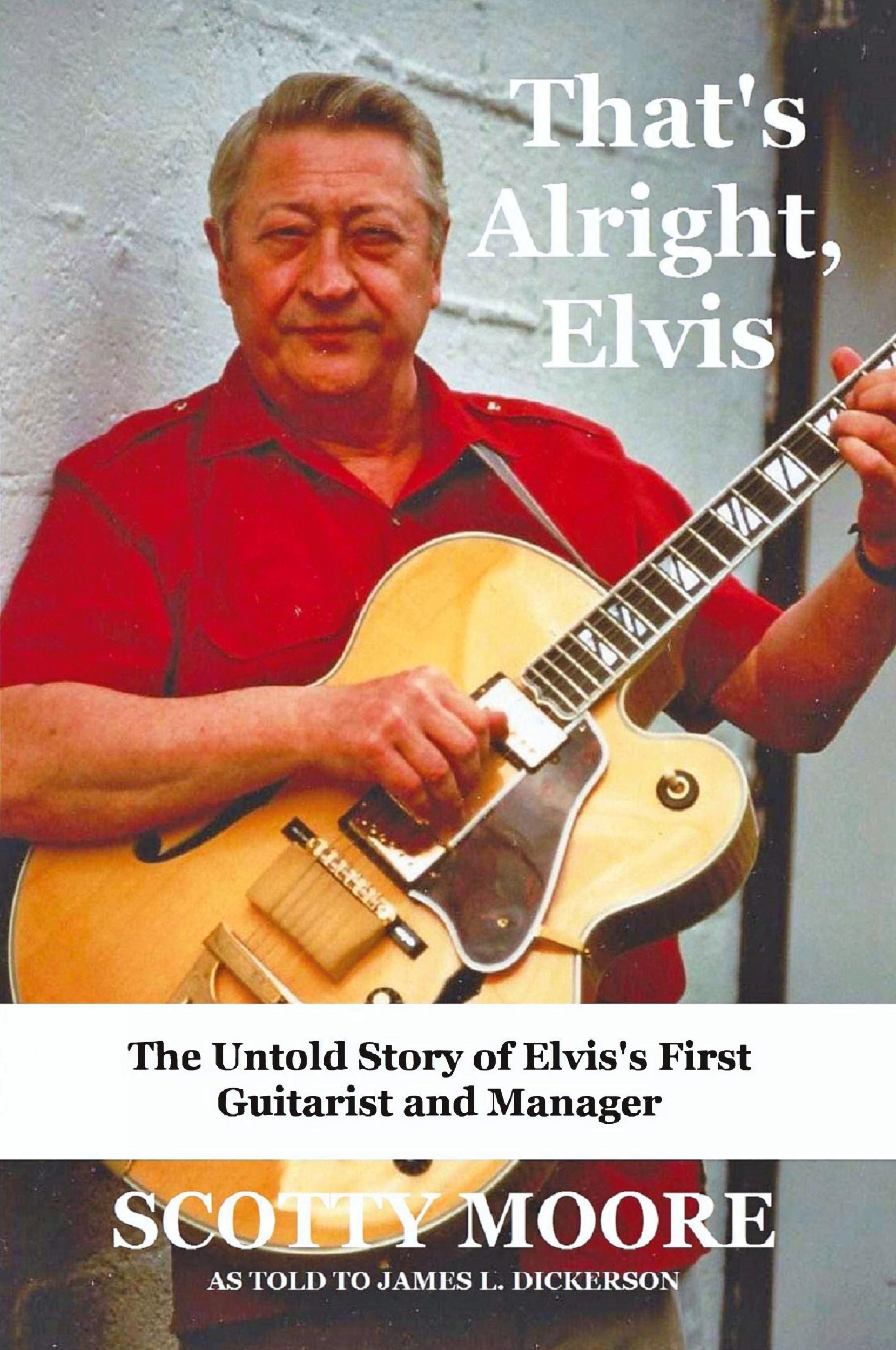 Cover: 9781941644522 | That's Alright, Elvis | Scotty Moore (u. a.) | Taschenbuch | Englisch