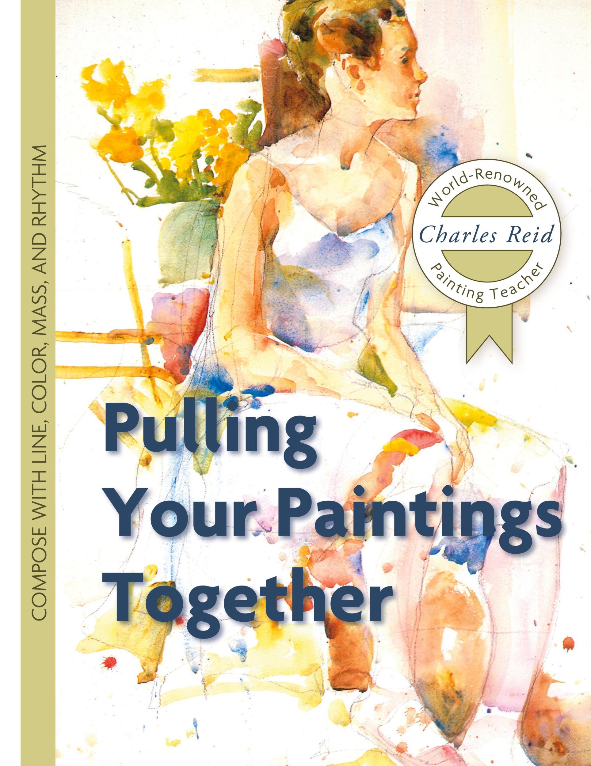 Cover: 9781626543850 | Pulling Your Paintings Together | Charles Reid | Buch | Englisch