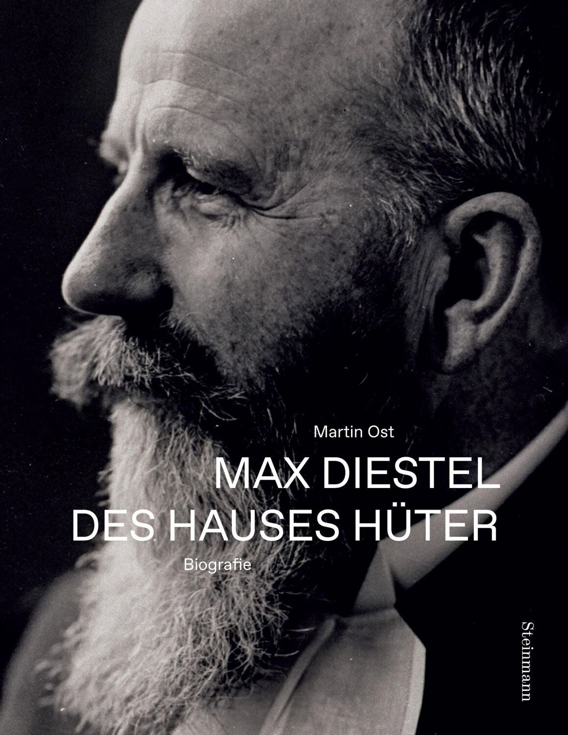 Cover: 9783927043855 | Max Diestel | Des Hauses Hüter - Eine Biografie | Martin Ost | Buch