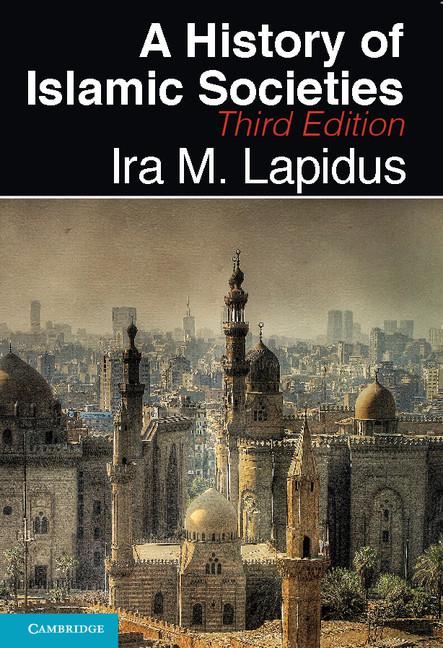 Cover: 9780521514309 | A History of Islamic Societies | Ira M. Lapidus | Buch | Englisch