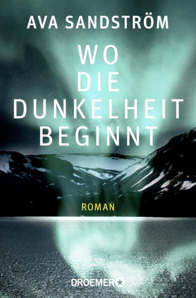 Cover: 9783426305911 | Wo die Dunkelheit beginnt | Roman | Ava Sandström | Taschenbuch | 2022