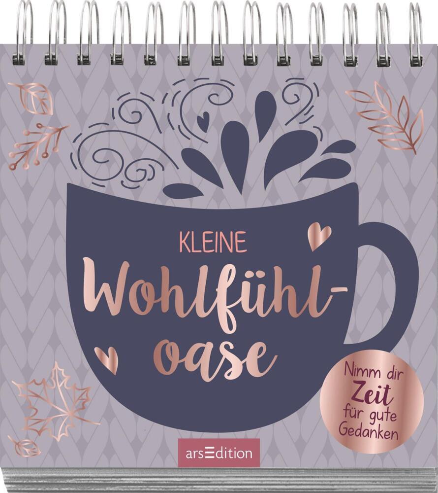 Bild: 9783845843537 | Kleine Wohlfühloase | Nimm dir Zeit für gute Gedanken | Taschenbuch