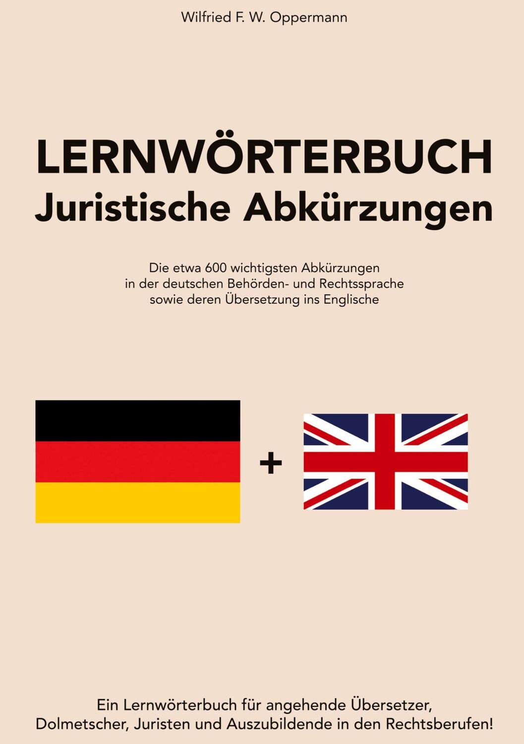 Cover: 9783755792925 | Lernwörterbuch | Juristische Abkürzungen | Wilfried F. W. Oppermann