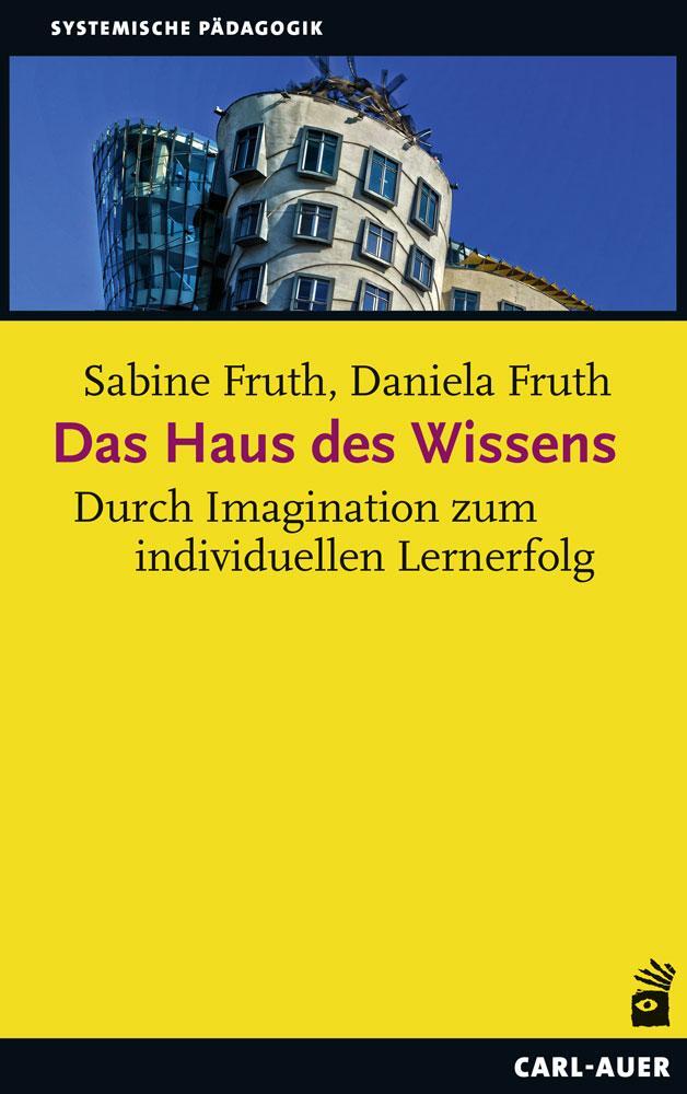 Cover: 9783849701697 | Das Haus des Wissens | Durch Imagination zum individuellen Lernerfolg