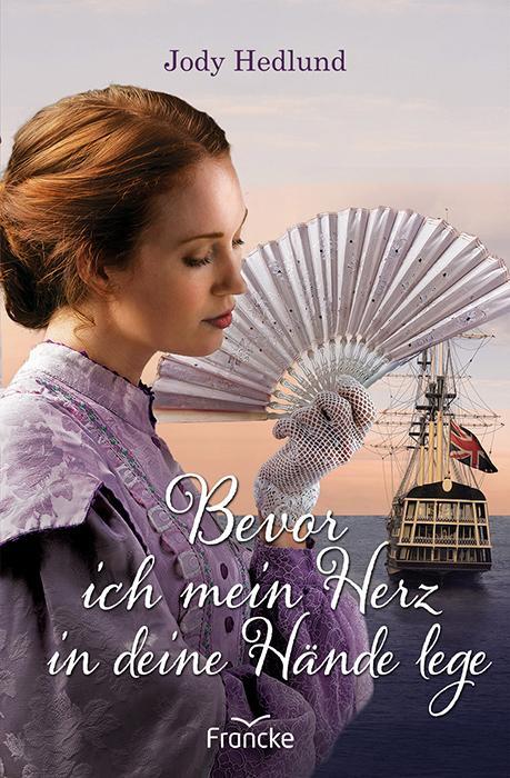 Cover: 9783963622182 | Bevor ich mein Herz in deine Hände lege | Jody Hedlund | Taschenbuch