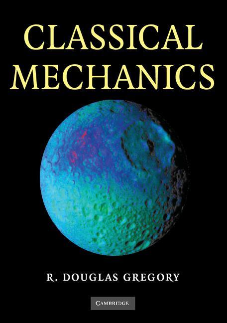 Cover: 9780521534093 | Classical Mechanics | R. Douglas Gregory | Taschenbuch | Paperback