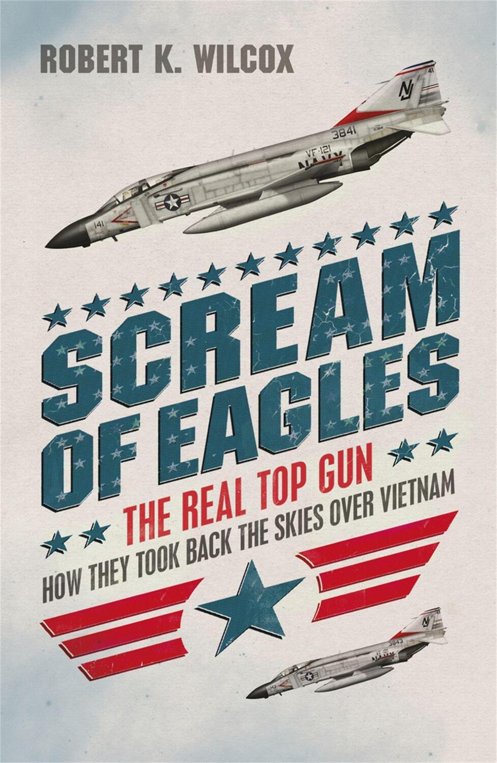 Cover: 9781908059000 | Scream of Eagles | Robert K Wilcox | Taschenbuch | Englisch | 2011