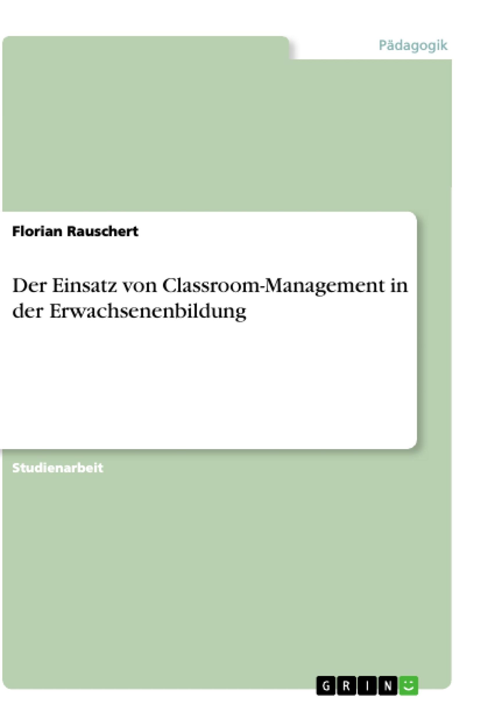 Cover: 9783668886933 | Der Einsatz von Classroom-Management in der Erwachsenenbildung | Buch