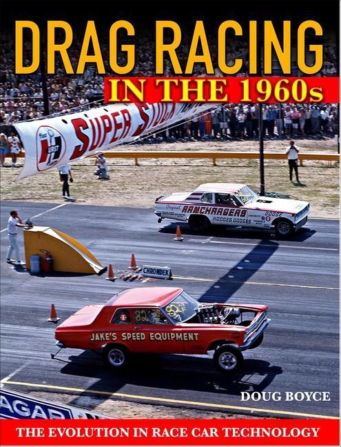 Cover: 9781613255827 | Drag Racing in the 1960s | The Evolution In Race Car Technology | Buch