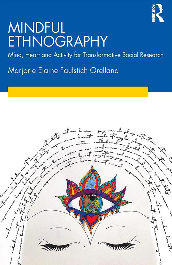 Cover: 9781138361041 | Mindful Ethnography | Marjorie Faulstich Orellana | Taschenbuch | 2019