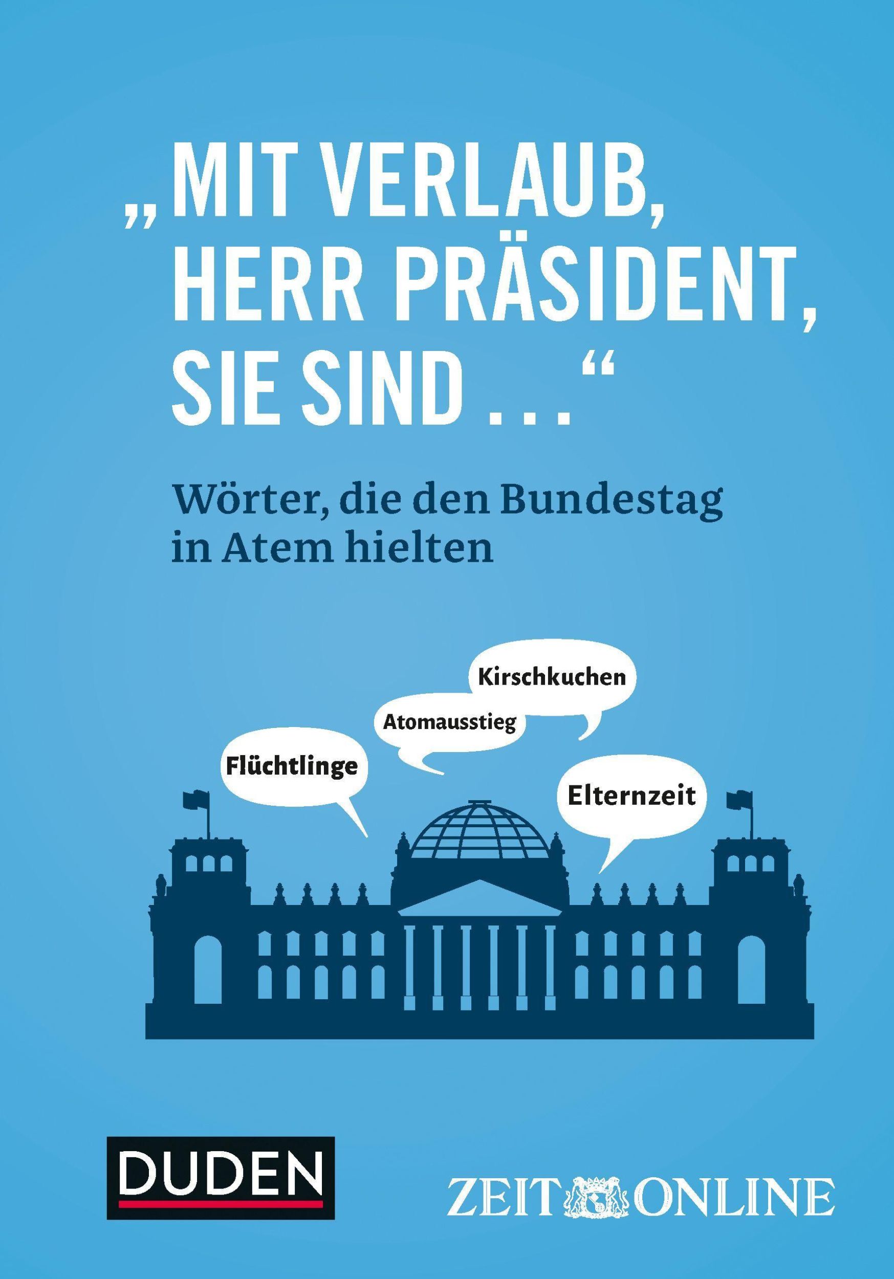 Cover: 9783411742974 | Mit Verlaub, Herr Präsident, Sie sind ..." | ZEIT ONLINE | Buch