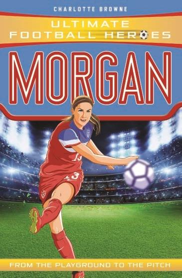 Cover: 9781789461084 | Alex Morgan (Ultimate Football Heroes - The No.1 football series)