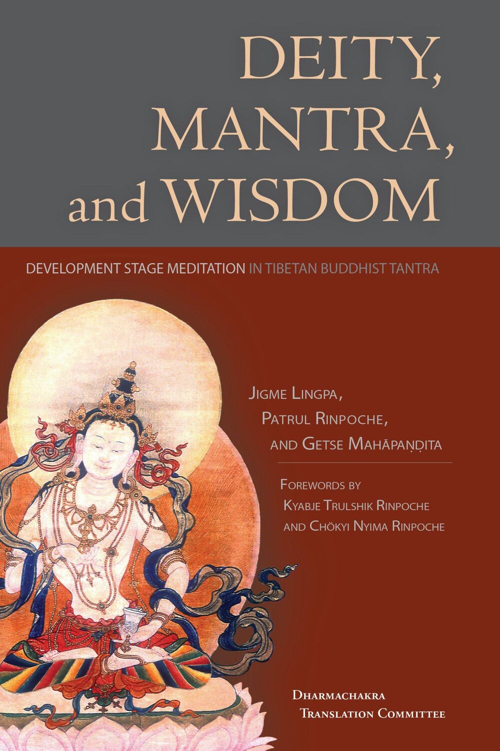 Cover: 9781559394970 | Deity, Mantra, and Wisdom: Development Stage Meditation in Tibetan...