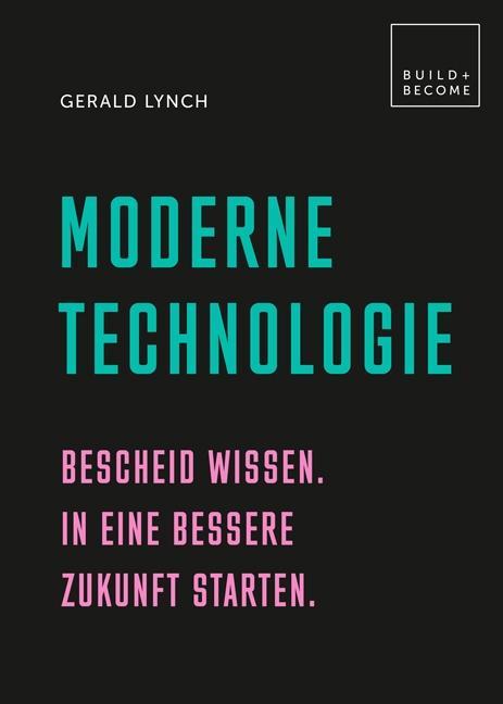 Cover: 9783283012991 | Moderne Technologie | Gerald Lynch | Buch | 160 S. | Deutsch | 2020